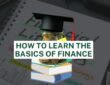 How to Learn the Basics of Finance