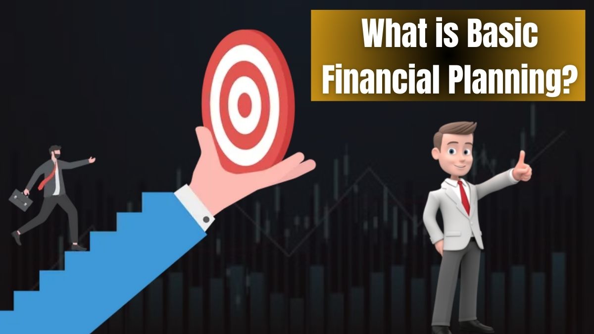 What is Basic Financial Planning